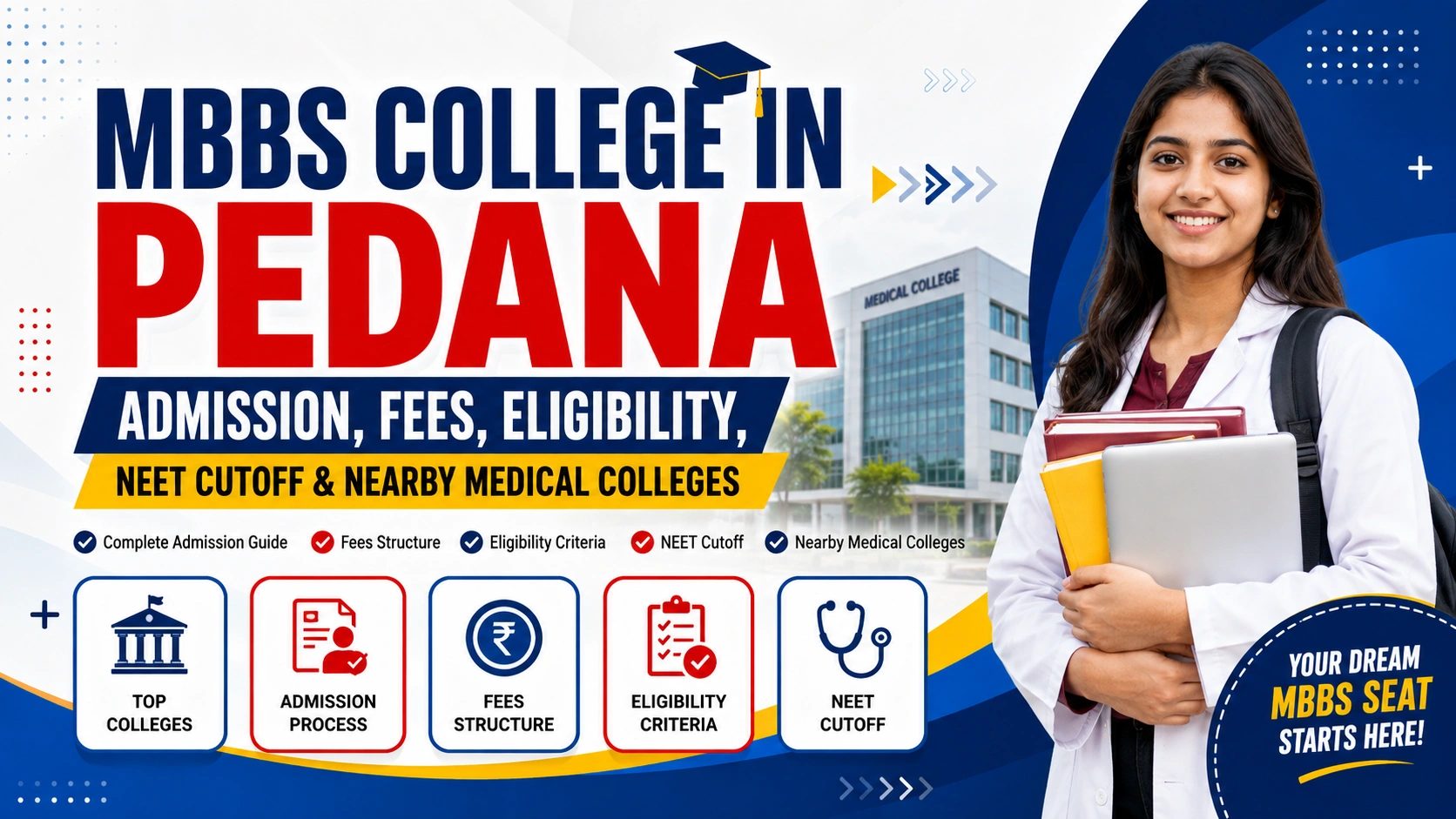 MBBS College in Pedana: Admission, Fees, Eligibility, NEET Cutoff &amp; Nearby Medical Colleges