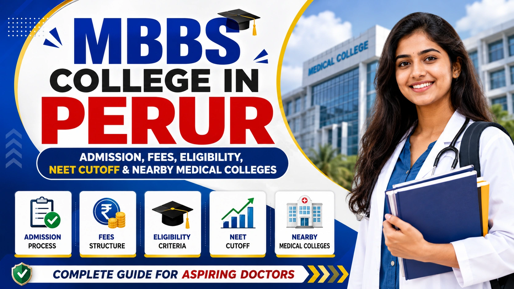 MBBS College in Perur: Admission, Fees, Eligibility, NEET Cutoff &amp; Nearby Medical Colleges
